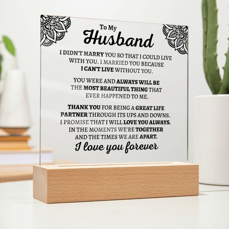 Gift For Husband I Can’t Live Without You Acrylic Plaque – AC03