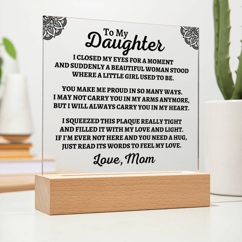 To My Daughter | Love Mom | You Make Me Proud Acrylic Plaque – AC05