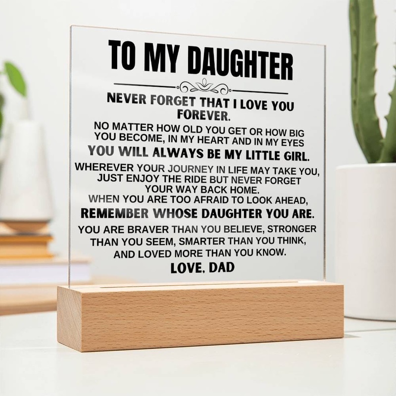 To My Daughter You’ll Always Be My Little Girl LED-Lit Acrylic Plaque – AC20