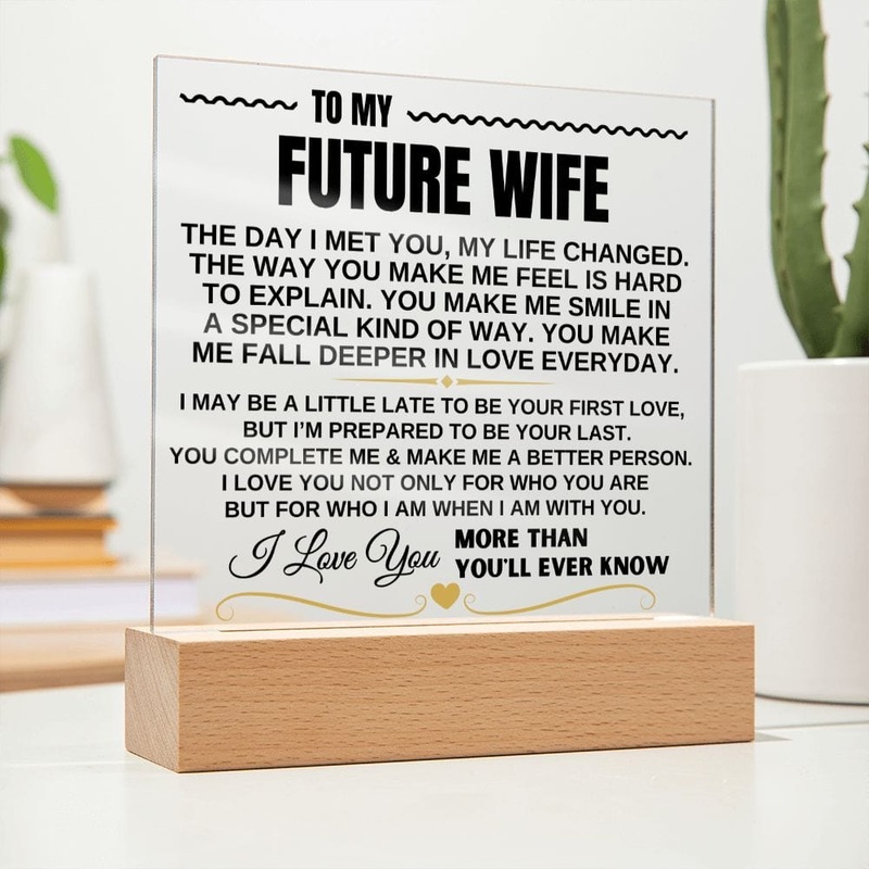 To My Future Wife I Love You Forever & Always Acrylic Plaque – AC10