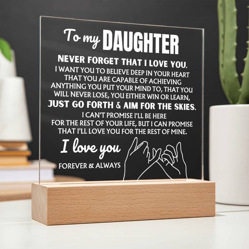 To My Daughter  Never Forget That I Love You | Acrylic Lamp  AC49