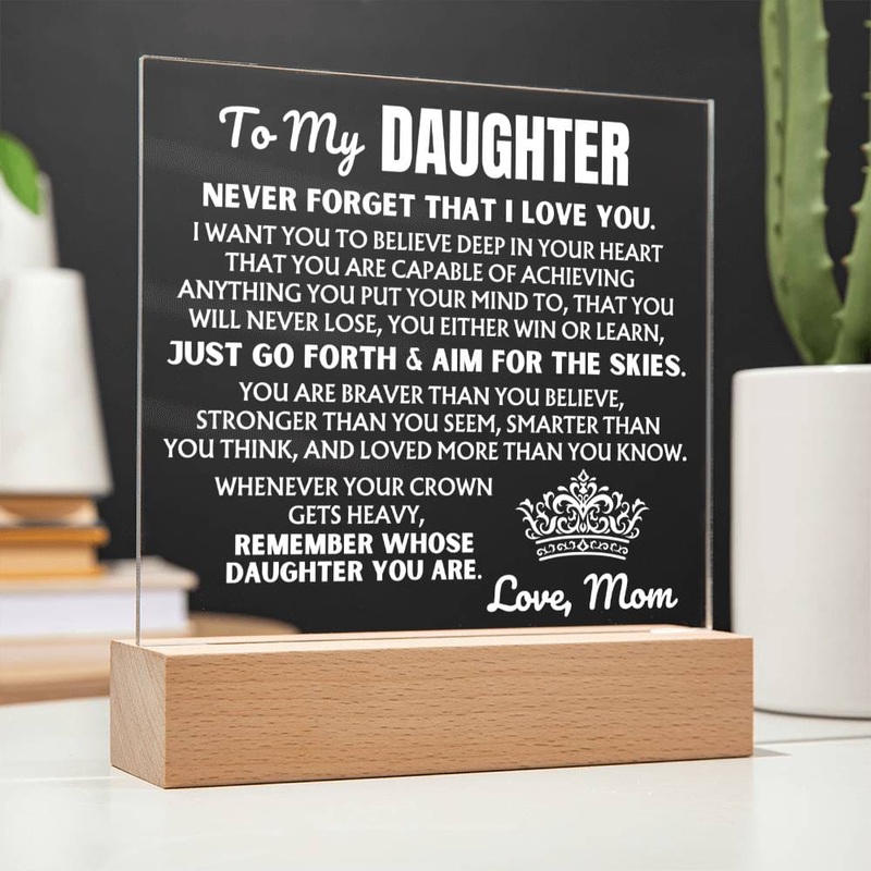 To My Daughter Never Forget That I Love You | From Mom | Acrylic Lamp  AC50DM