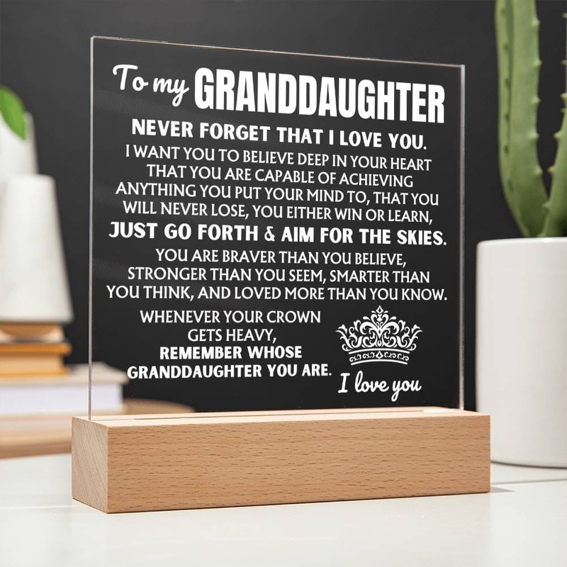 To My Granddaughter Remember Whose Granddaughter You Are | Acrylic Lamp  AC50GD